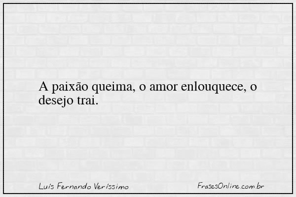 Frase de Luís Fernando Veríssimo