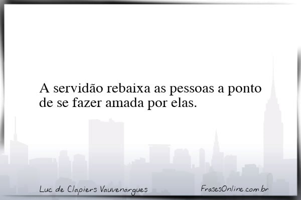 Frase de Luc de Clapiers Vauvenargues