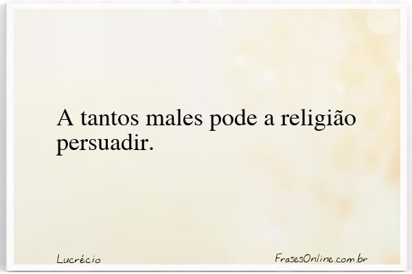 Frase de Lucrécio