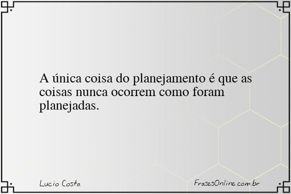 Frase de Lucio Costa