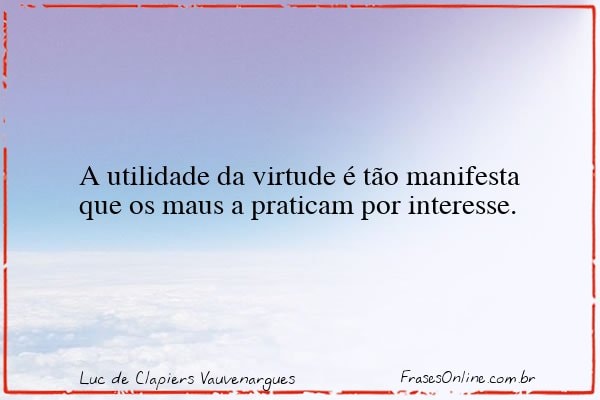 Frase de Luc de Clapiers Vauvenargues