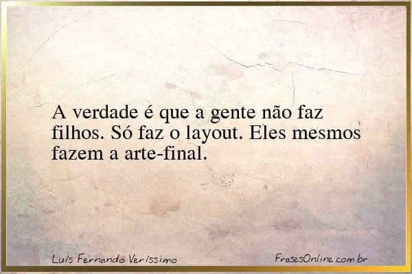 Frase de Luís Fernando Veríssimo