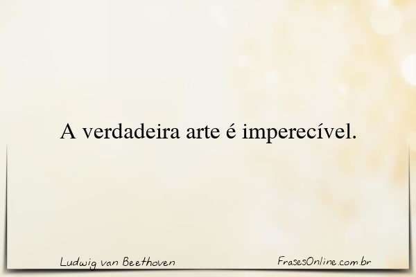 Frase de Ludwig van Beethoven
