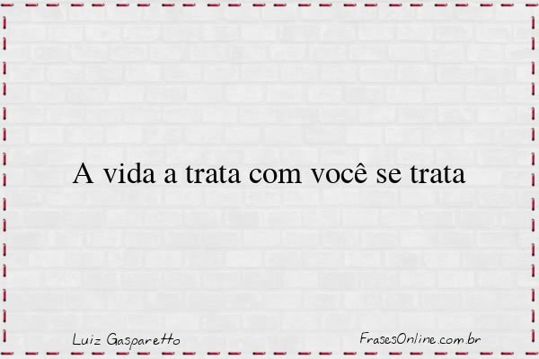 Frase de Luiz Gasparetto