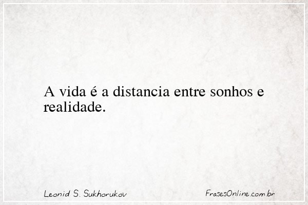 Frase de Leonid S. Sukhorukov
