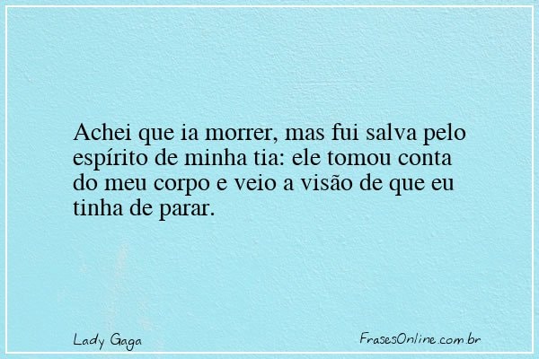 Frase de Lady Gaga