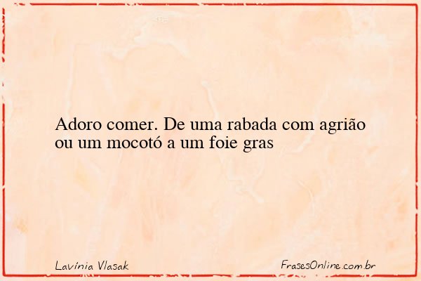 Frase de Lavínia Vlasak