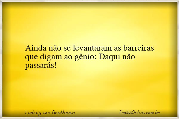 Frase de Ludwig van Beethoven