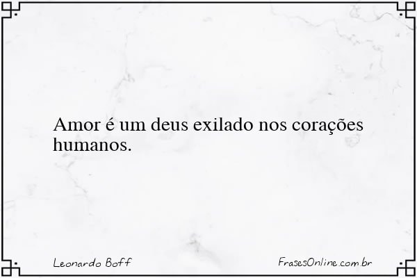 Frase de Leonardo Boff