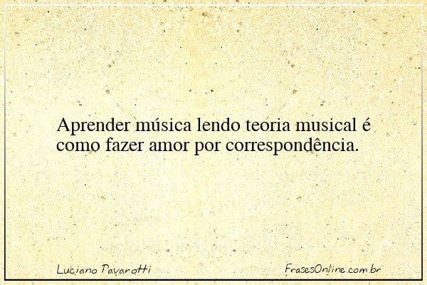 Frase de Luciano Pavarotti