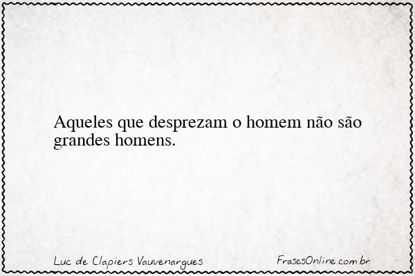 Frase de Luc de Clapiers Vauvenargues