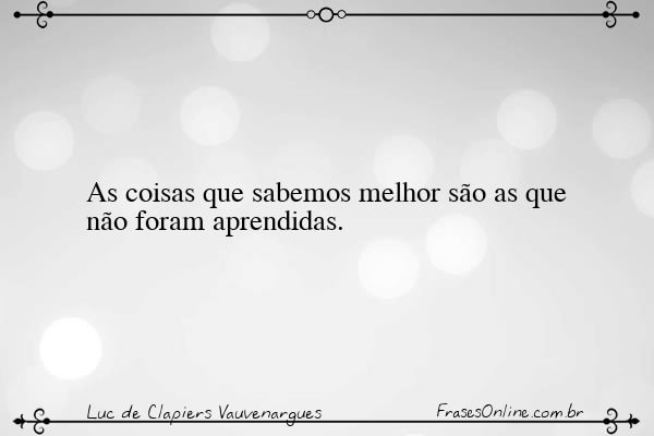 Frase de Luc de Clapiers Vauvenargues