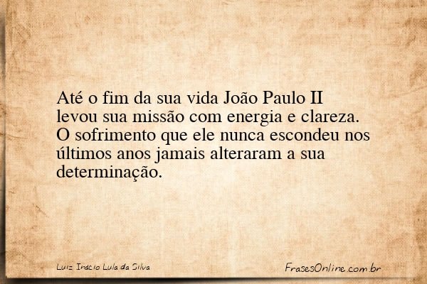 Frase de Luiz Inácio Lula da Silva