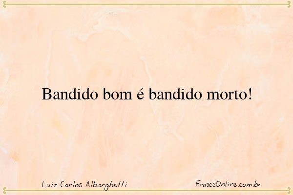 Frase de Luiz Carlos Alborghetti