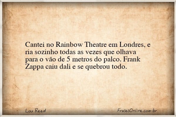 Frase de Lou Reed