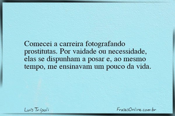 Frase de Luís Trípoli