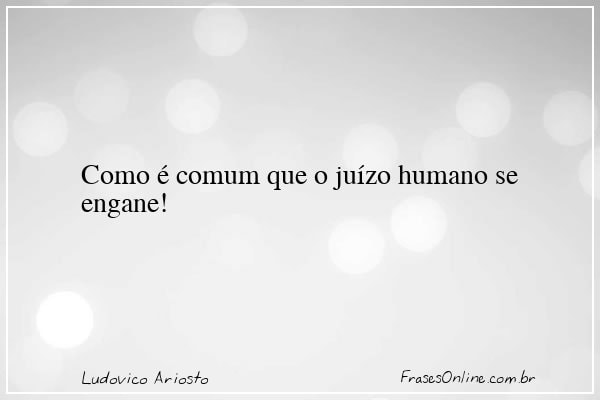 Frase de Ludovico Ariosto