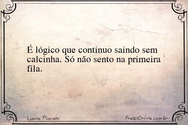 Frase de Luana Piovani