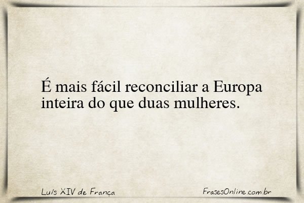 Frase de Luís XIV de França