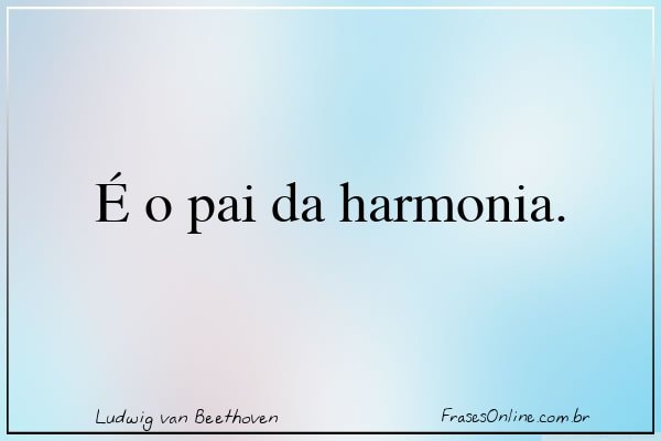 Frase de Ludwig van Beethoven