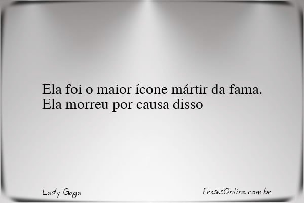 Frase de Lady Gaga