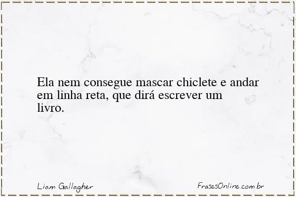 Frase de Liam Gallagher
