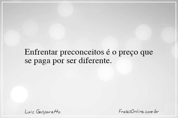 Frase de Luiz Gasparetto