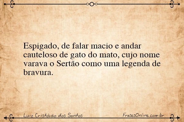 Frase de Luiz Cristóvão dos Santos