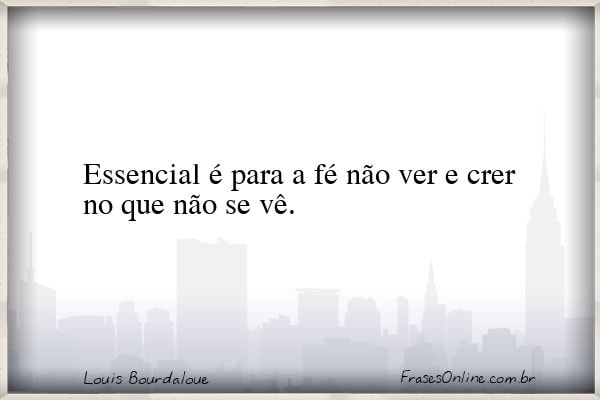 Frase de Louis Bourdaloue