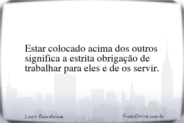 Frase de Louis Bourdaloue