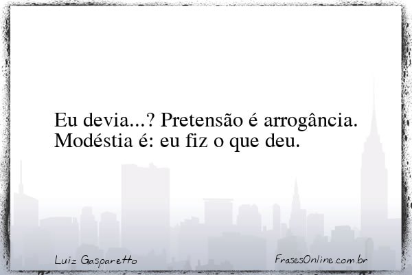 Frase de Luiz Gasparetto
