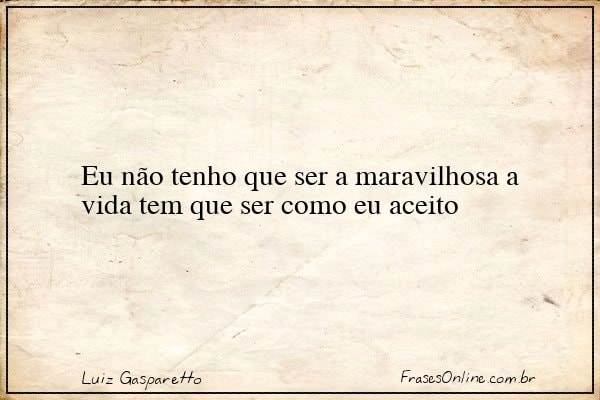 Frase de Luiz Gasparetto