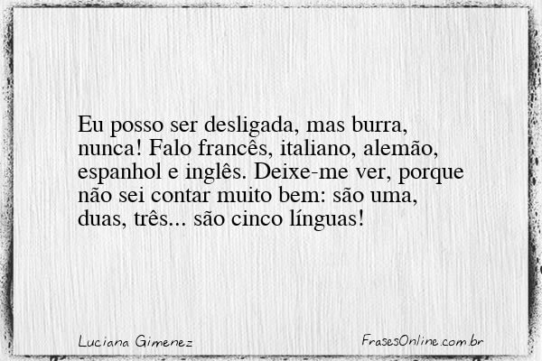 Frase de Luciana Gimenez