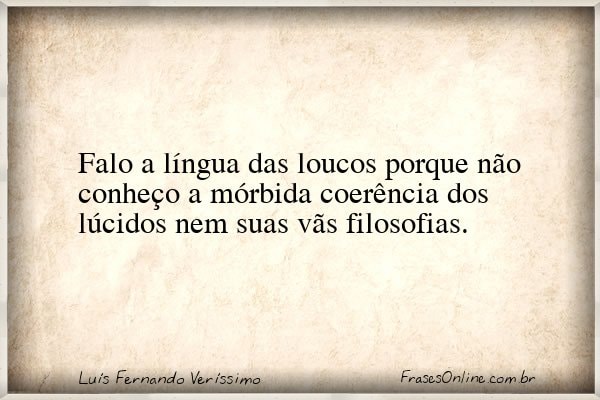 Frase de Luís Fernando Veríssimo