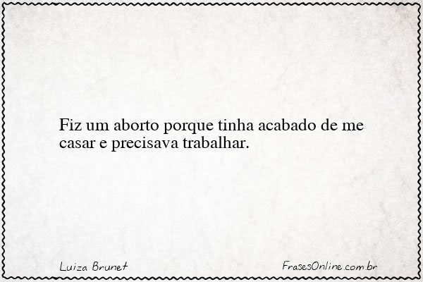 Frase de Luiza Brunet