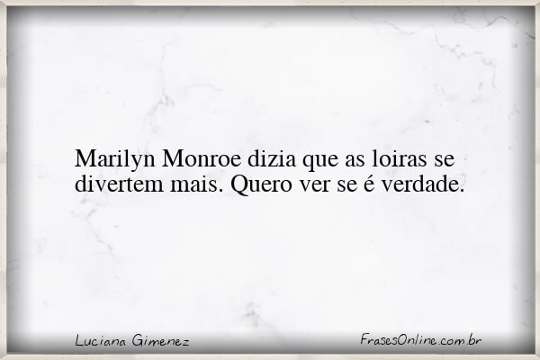 Frase de Luciana Gimenez