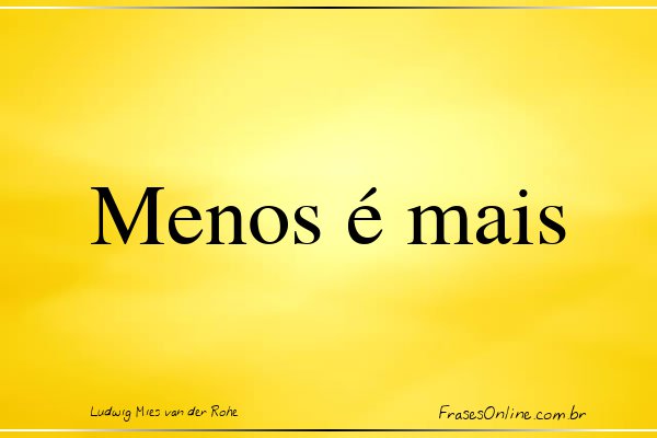 Frase de Ludwig Mies van der Rohe