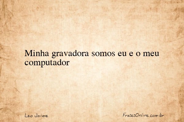 Frase de Leo Jaime