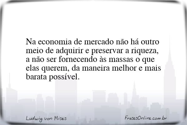 Frase de Ludwig von Mises