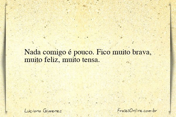 Frase de Luciana Gimenez