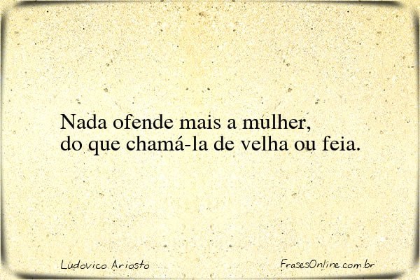Frase de Ludovico Ariosto