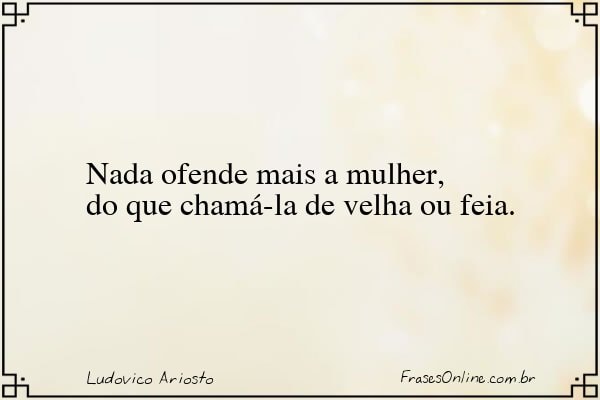 Frase de Ludovico Ariosto