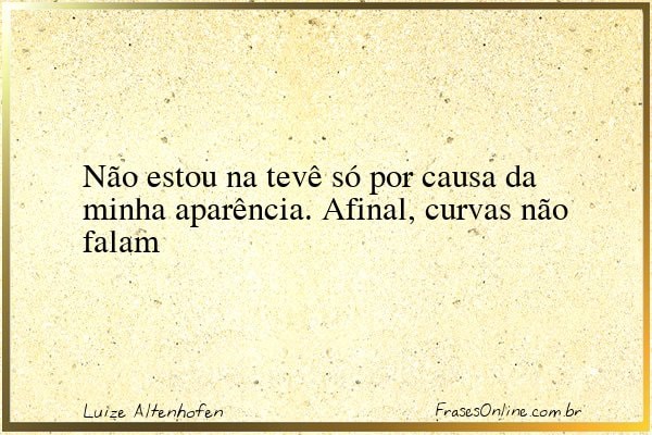 Frase de Luize Altenhofen
