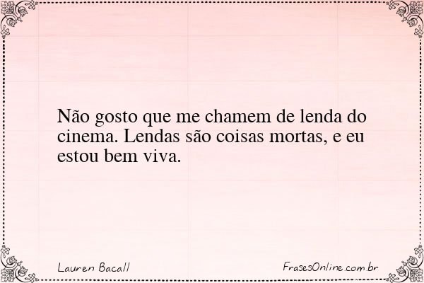 Frase de Lauren Bacall