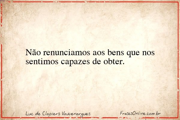 Frase de Luc de Clapiers Vauvenargues