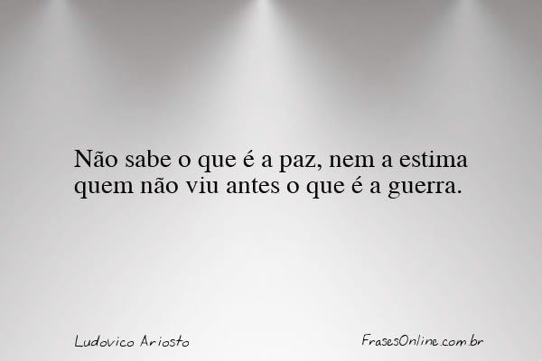 Frase de Ludovico Ariosto