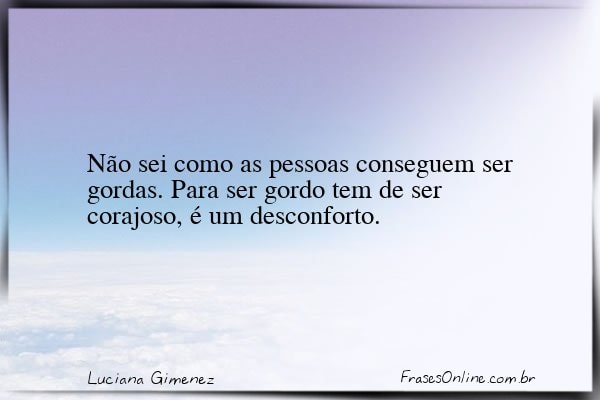 Frase de Luciana Gimenez