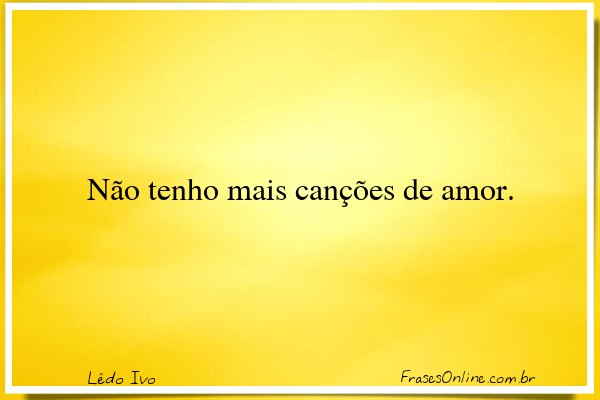 Frase de Lêdo Ivo