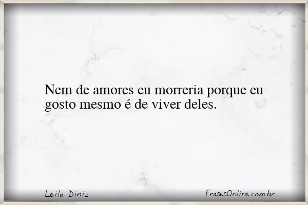 Frase de Leila Diniz