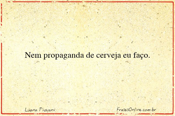 Frase de Luana Piovani
